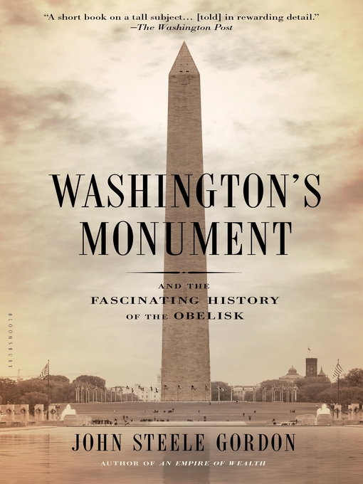 Title details for Washington's Monument by John Steele Gordon - Available